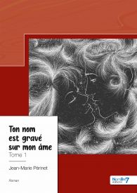 Ton nom est gravé sur mon âme Tome 1