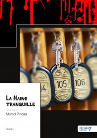 La Haine tranquille