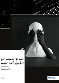 Les paumes de mes mains sont blanches