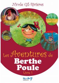 Les aventures de Berthe Poule Tome 1