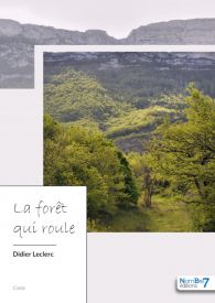 La forêt qui roule