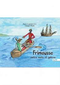 Frimousse contre vents et galères