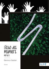 L'écho des peupliers, partie I