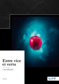 Entre vice et vertu
