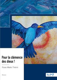 Pour la clémence des dieux !