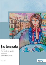 Les deux portes - Porte I : Par-delà le geste