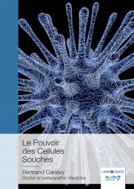 Le Pouvoir des Cellules Souches