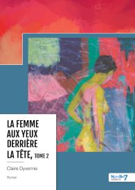 La femme aux yeux derrière la tête, Tome 2