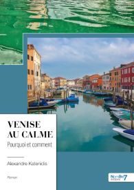Venise au calme, pourquoi et comment