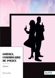 Gorsky, Commissaire de Police