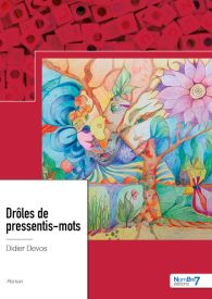 Drôles de pressentis-mots