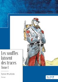 Les souffles laissent des traces Tome I