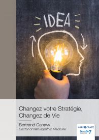 Changez votre Stratégie, Changez de Vie