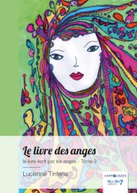 Le livre des anges, le livre écrit par les anges - Tome II