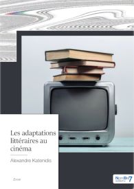 Les adaptations littéraires au cinéma