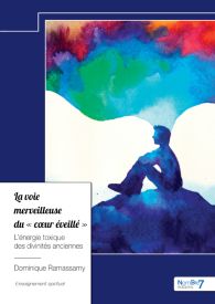 La voie merveilleuse du « cœur éveillé »