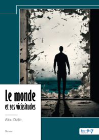 Le monde et ses vicissitudes