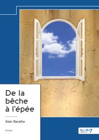 De la bêche à l’épée