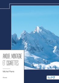 Amour, montagne et cigarettes