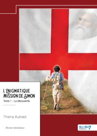 L'énigmatique mission de Simon - Tome 1