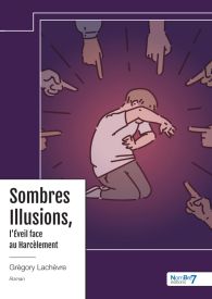 Sombres Illusions, l'Éveil face au Harcèlement