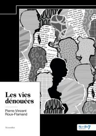 Les vies dénouées