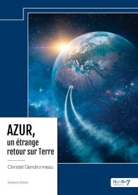 AZUR, un étrange retour sur Terre