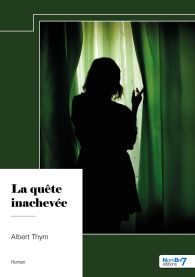 La quête inachevée