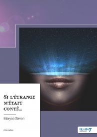 Si l'étrange m'était conté...