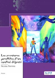 Les aventures parallèles d'un confiné déjanté